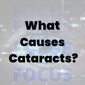 Focus Cataracts