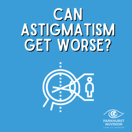 can astigmatism get worse